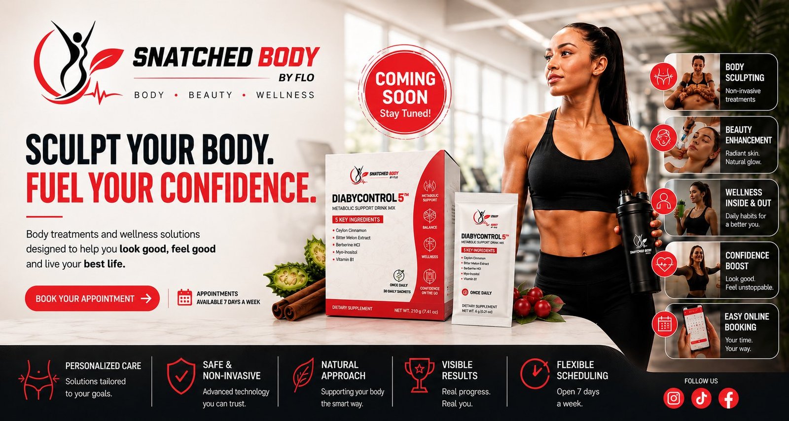 Sculpt Your Body. Fuel Your Confidence. Body treatments and wellness solutions from Snatched Body by Flo in Greater Sudbury, Ontario, with the DiabyControl 5 metabolic support drink mix coming soon.